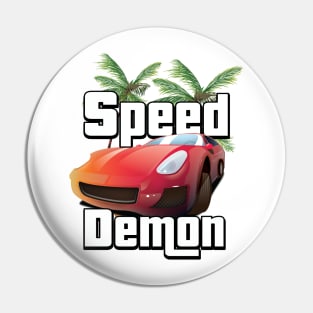 Speed Demon Pin