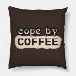 Cope by Coffee Pillow