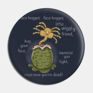 Face Hugger, Little Wiggly Friend Pin