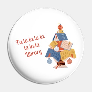 Fa la la la la la la la Library-Book Tree Edition Pin