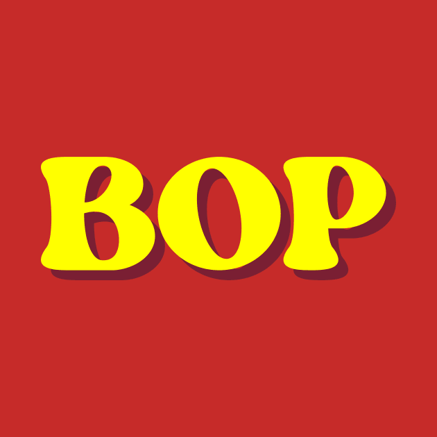 Bop by thedesignleague