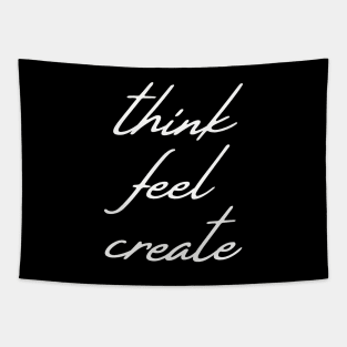 Spirituality; think feel create Tapestry