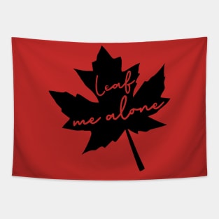 Leaf Me Alone Tapestry