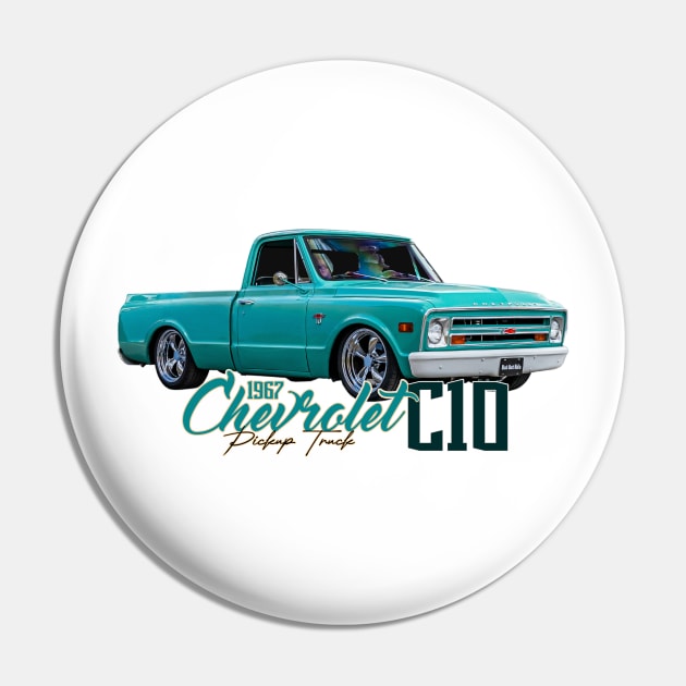 1967 Chevrolet C10 Pickup Truck Pin by Gestalt Imagery