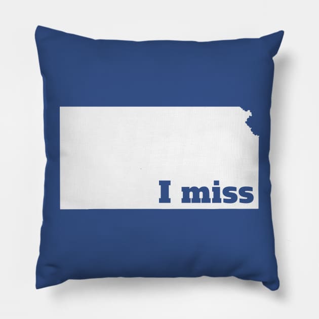 I Miss Kansas - My Home State Pillow by Yesteeyear