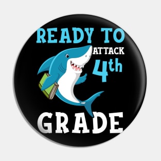 Kids Shark Ready To Attack Fourth Grade First Day of School Pin