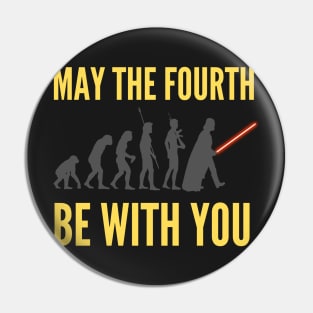 May the Fourth Be with You Pin