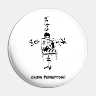 Hurry up I have exam tomorrow Pin