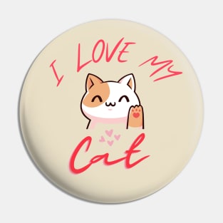 I Love My Cat - Perfect Valentine Day Gift Pin