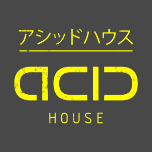 ACID HOUSE JPN T-Shirt