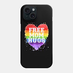 Free Mom Hugs  LGBT Gay Pride Flag Phone Case