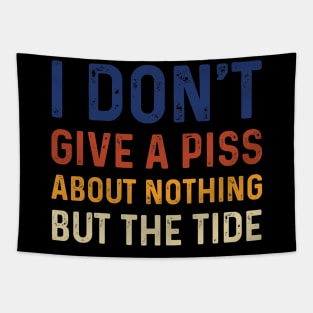 Funny I Don't Give A Piss About Nothing But The Tide Foo Football American Tapestry