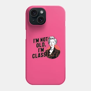 "Timeless Elegance: Vintage-Inspired Woman Illustration" - I,m Not Old Phone Case