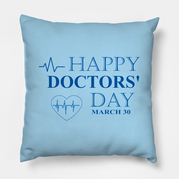 Happy Doctors' Day Pillow by AnjPrint