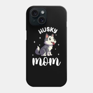 Husky Mom - Siberian Husky Phone Case