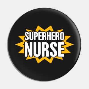 Superhero Nurse Pin