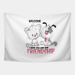 Welcome i hope you like our friendship   , Dogs welcome people tolerated , Dogs , Dogs lovers , National dog day , Dog Christmas day Tapestry