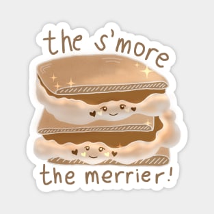 The S'more The Merrier Magnet