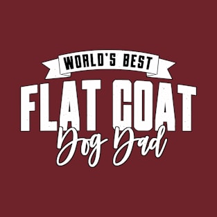 Flat Coat, World's Best Dog Dad T-Shirt