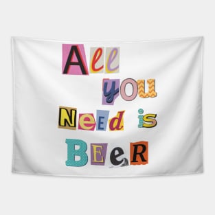 Cheers to Life: All You Need is Beer Tapestry