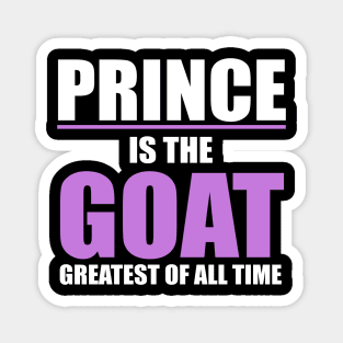 Prince Is The GOAT! - Text Only Magnet
