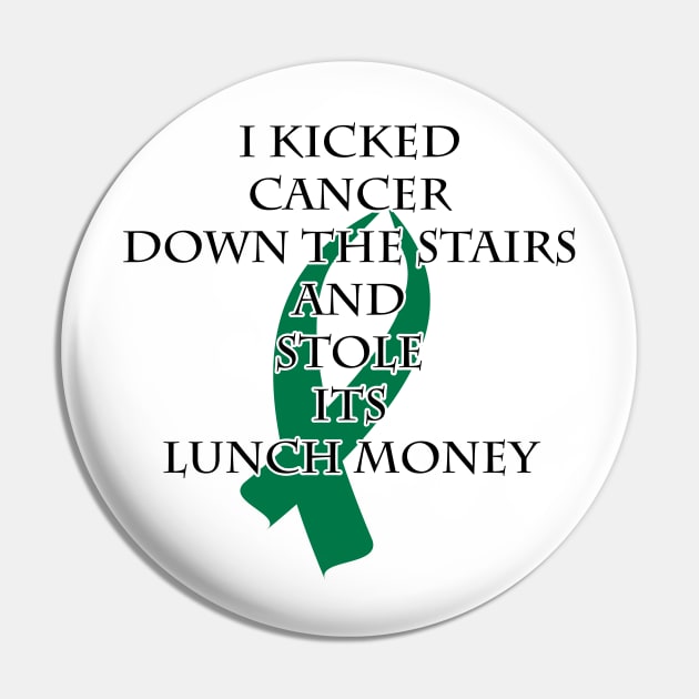 Cancer Bully (Green Ribbon) Pin by BlakCircleGirl