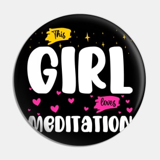 This Girl Loves Meditation - Serenity Seekers Pin