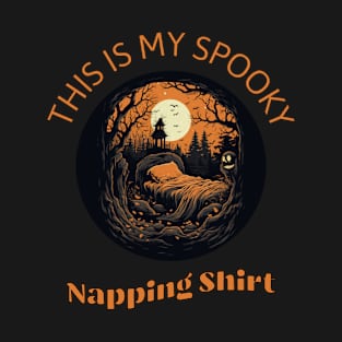 This is my spooky napping shirt, rest T-Shirt