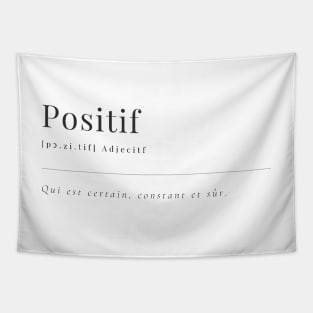 Positive - definition Tapestry