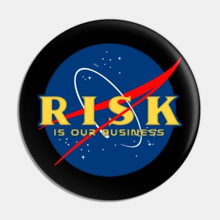 Risk Is Our Business - NASA MASHUP Pin