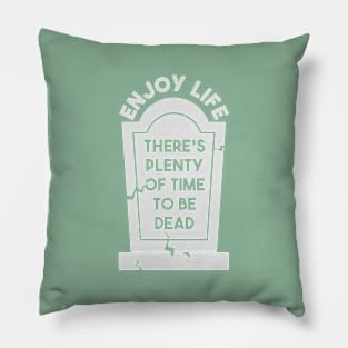 ENJOY LIFE Pillow