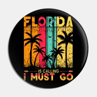 Florida Is Calling And I Must Go Retro Palm Trees Florida Pin