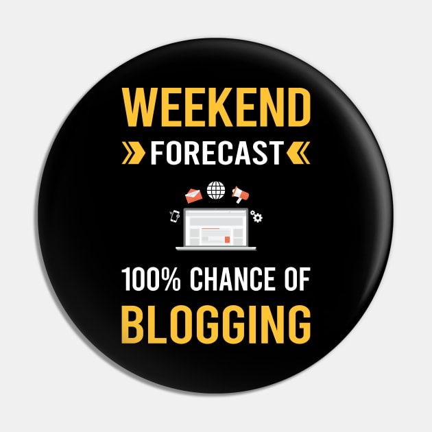 Weekend Forecast Blogging Blog Blogger Pin by Good Day