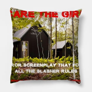 Scare The Girls Pillow