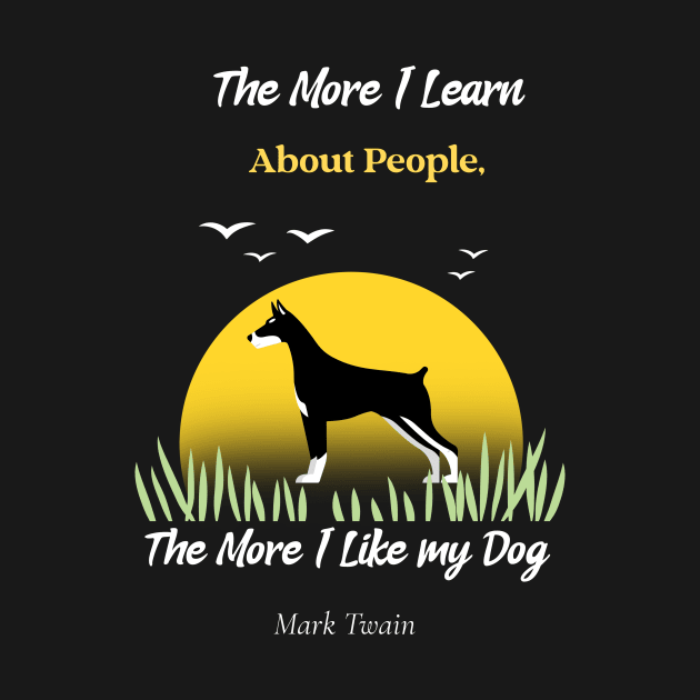 The More I Learn About People The More I Like My Dog by Joco Studio