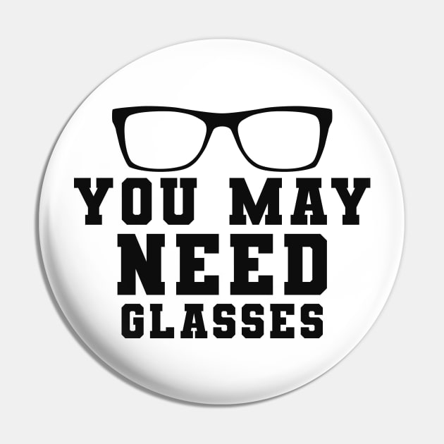 Optometrist - You may need glasses Pin by KC Happy Shop