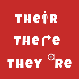 Their, There, They're T-Shirt