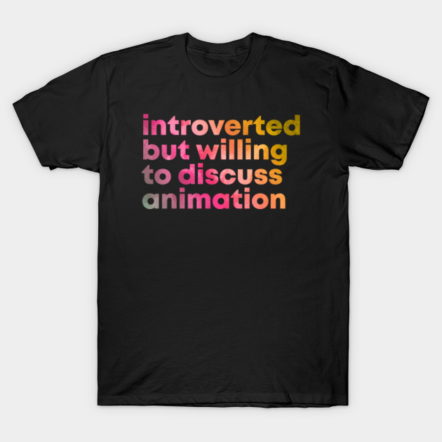 Animation - Animation - T-Shirt | TeePublic