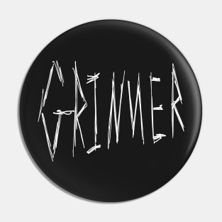 Dark and Gritty Grinner Word Text Design (white) Pin
