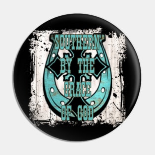 Southern By The Grace of God Pin