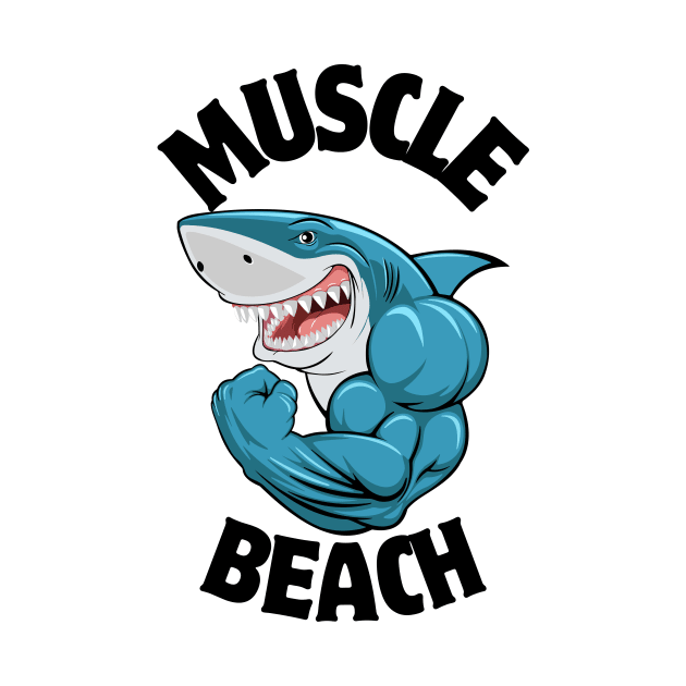 Muscle Beach Shark by Tip Top Tee's