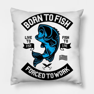 Born To Fish Pillow