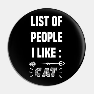 liste of people i like cat Pin