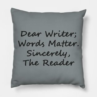 Dear Writer Pillow