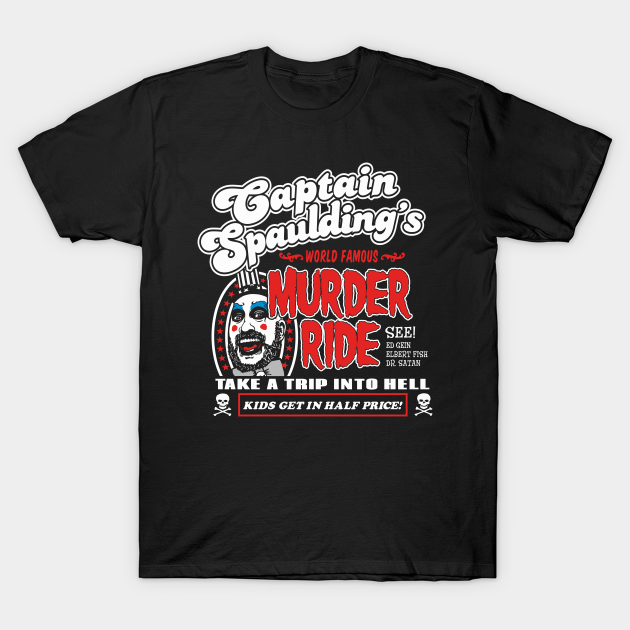 Captain Spaulding Murder Ride - Mashup - T-Shirt