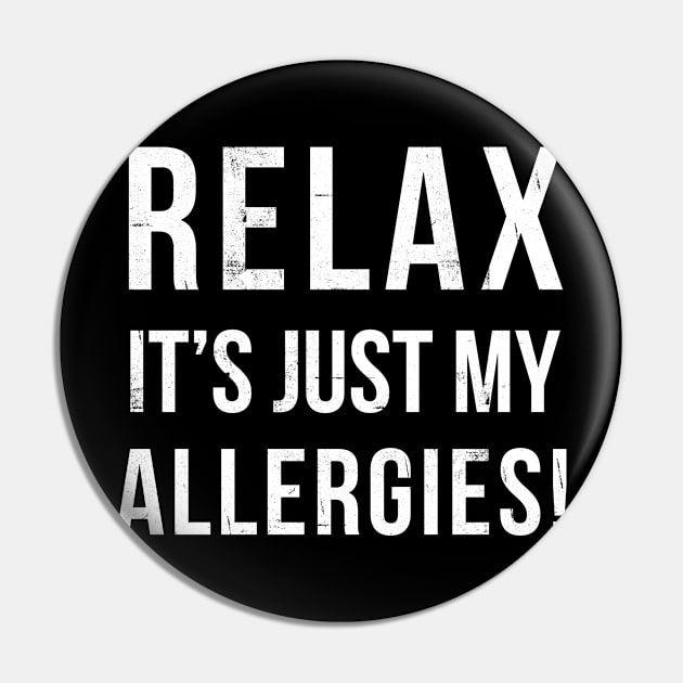 RELAX...its allergies Pin by hamiltonarts
