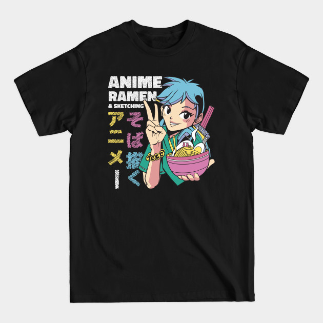 Disover Anime Ramen Girl And Sketching Kawaii Hobbyist - Ramen Lovers - T-Shirt