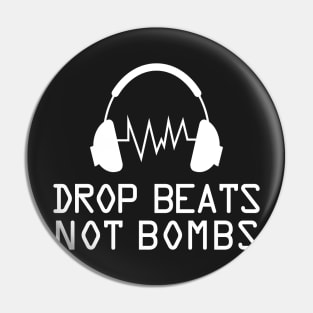 Music: Drop beats not bombs Pin