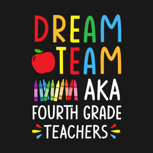 Dream Team 4th Grade T-Shirt