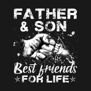 Father And Son Best Friends For Life T-Shirt